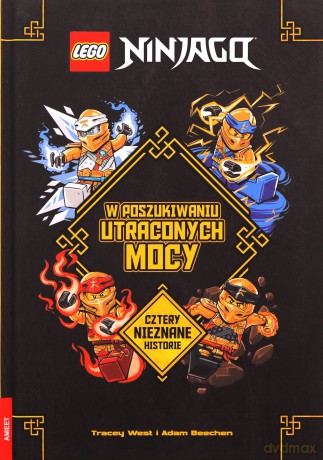 Lego Ninjago W poszukiwaniu utraconych mocy GMG-6701 [KSIĄŻKA]