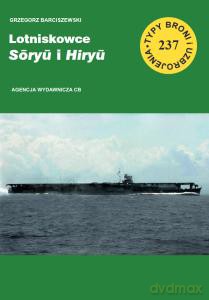 Lotniskowce Soryu i Hiryu - Grzegorz Barciszewski [KSIĄŻKA]