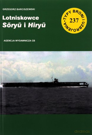 Lotniskowce Soryu i Hiryu - Grzegorz Barciszewski [KSIĄŻKA]
