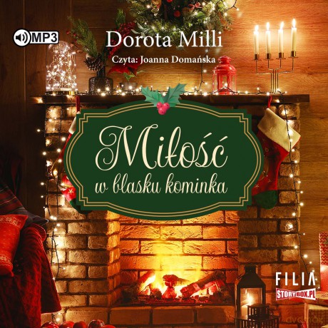 Miłość w blasku kominka - Dorota Milli [AUDIOBOOK]