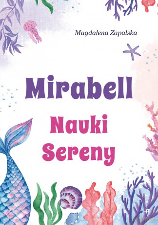 Mirabell. Nauki Sereny - Magdalena Zapalska [KSIĄŻKA]