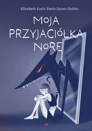 Moja przyjaciółka Nore - Pavón Rymre-Rythén, Elisabeth Karin [KOMIKS]