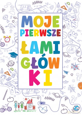Moje pierwsze łamigłówki [KSIĄŻKA]