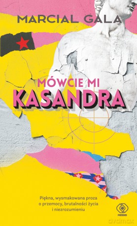 Mówcie mi Kasandra. Salamandra - Marcial Gala [KSIĄŻKA]