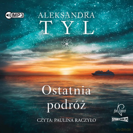 Ostatnia podróż - Aleksandra Tyl [AUDIOBOOK]
