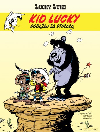 Podążaj za strzałą (Tom 4) Lucky Luke. Kid Lucky - Achdé [KOMIKS]