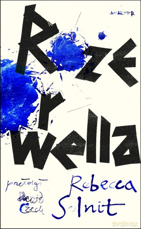 Róże Orwella - Rebecca Solnit [KSIĄŻKA]