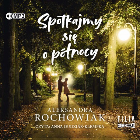 Spotkajmy się o północy - Aleksandra Rochowiak [AUDIOBOOK]