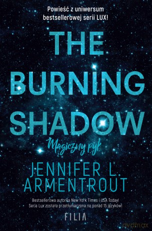 The Burning Shadow. Magiczny pył. Hype - Jennifer L. Armentrout [KSIĄŻKA]