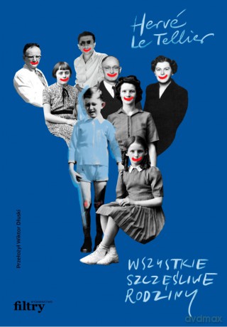 Wszystkie szczęśliwe rodziny - Hervé Le Tellier [KSIĄŻKA]