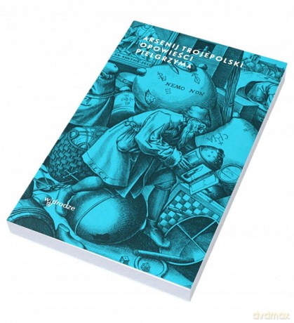 Arsenij Trojepolski - Opowieści pielgrzyma [KSIĄŻKA]