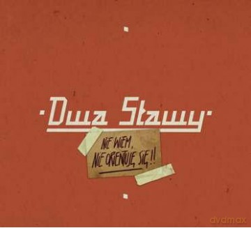 Dwa Sławy: Nie wiem, nie orientuję się (digipack) [CD]