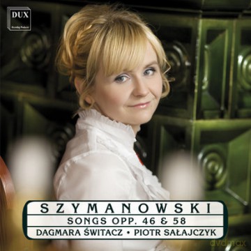 Karol Szymanowski - Karol Szymanowski Pieśni [CD]
