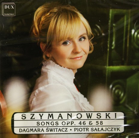Karol Szymanowski - Karol Szymanowski Pieśni [CD]