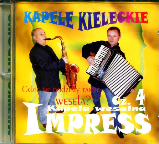 Kapele Kieleckie- Gdzie się podziały tamte zabawy- Impress cz. 4 [CD]