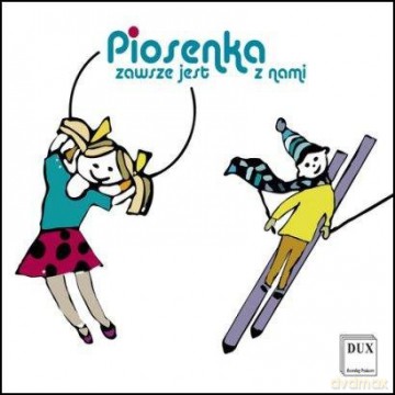 Piosenka zawsze jest z nami [CD]