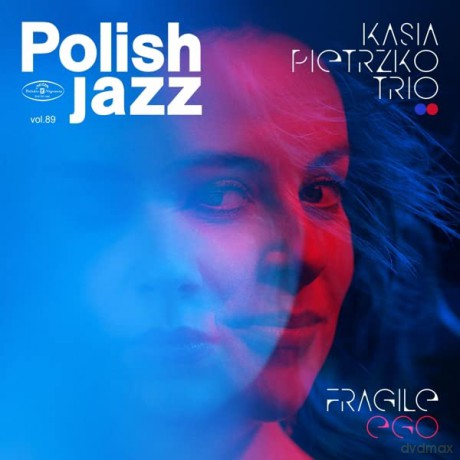 Kasia Pietrzko Trio: Fragile Ego (Polish Jazz Vol. 89) [CD]