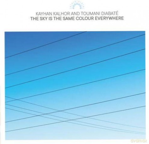 Kayhan Kalhor And Toumani Diabate: The Sky Is The Same Colour Everywhere [2xWinyl]