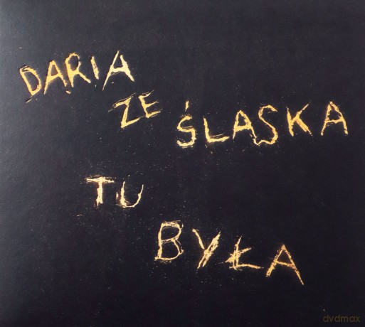 Daria ze Śląska: Daria ze Śląska tu była [CD]