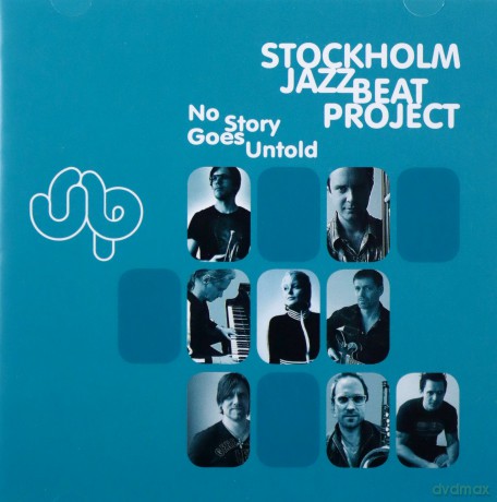 Stockholm JazzBeat Project: No Story Goes Untold [CD]