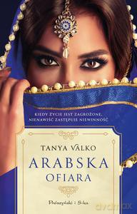Arabska ofiara - Tanya Valko [KSIĄŻKA]