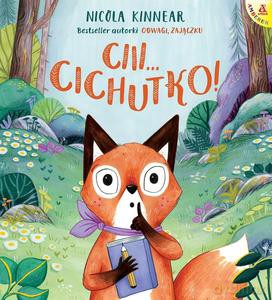 Ciii... Cichutko! - Nicola Kinnear [KSIĄŻKA]