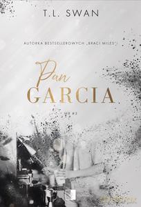 Mr. (Tom 3) Pan Garcia - T.L. Swan [KSIĄŻKA]