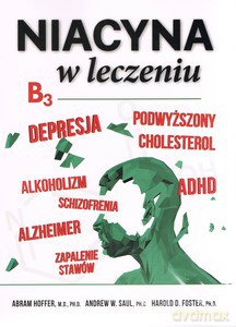 Niacyna (B3) w leczeniu - Abram Hoffer, D. Foster Harold [KSIĄŻKA]