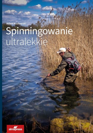 Spinningowanie ultralekkie - Adam Kozłowski [KSIĄŻKA]