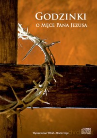 Godzinki o Męce Pana Jezusa [CD]