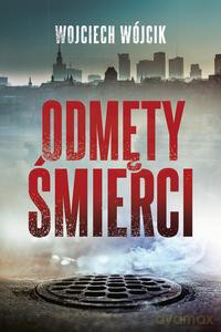 Odmęty śmierci - Wojciech Wójcik [KSIĄŻKA]