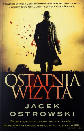 Ostatnia wizyta - Jacek Ostrowski [KSIĄŻKA]