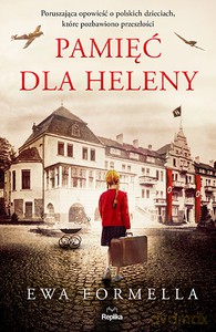 Pamięć dla Heleny - Ewa Formella [KSIĄŻKA]
