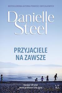 Przyjaciele na zawsze - Danielle Steel [KSIĄŻKA]