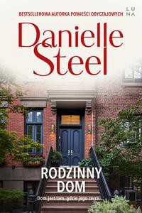 Rodzinny dom - Danielle Steel [KSIĄŻKA]