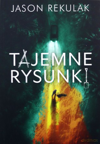 Tajemne rysunki - Jason Rekulak [KSIĄŻKA]