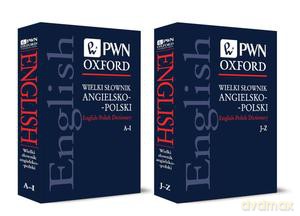 Wielki Słownik Angielsko - Polski. English - Polish PWN-Oxford (Tom I-II) [KSIĄŻKA]
