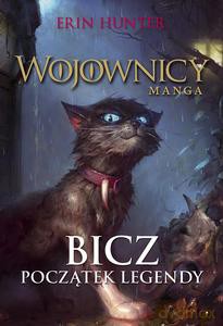 Wojownicy Manga Bicz początek legendy - Erin Hunter [KSIĄŻKA]
