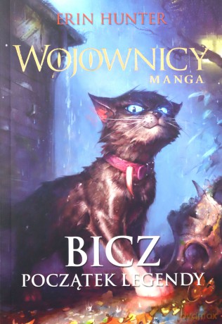 Wojownicy Manga Bicz początek legendy - Erin Hunter [KSIĄŻKA]