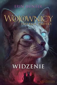 Wojownicy Potęga Trójki Widzenie - Erin Hunter [KSIĄŻKA]