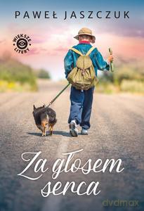 Za głosem serca - Paweł Jaszczuk [KSIĄŻKA]