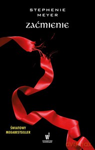 Zaćmienie - Stephenie Meyer [KSIĄŻKA]
