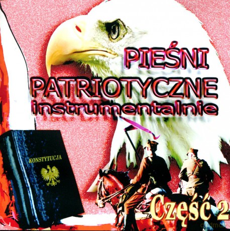 Pieśni patriotyczne instrumentalnie cz. 2 [CD]
