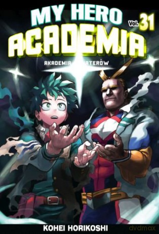 My Hero Academia - Akademia bohaterów (Tom 31) - Kohei Horikoshi [KOMIKS]