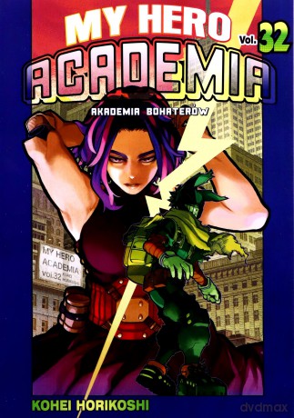 My Hero Academia - Akademia bohaterów (Tom 32) - Kohei Horikoshi [KOMIKS]