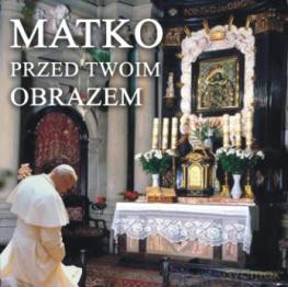 Matko, przed Twoim obrazem [CD]