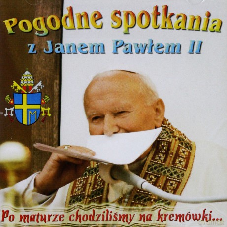 Pogodne spotkania z JP II [CD]