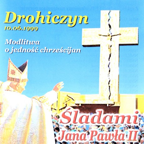 Śladami JP II - Drohiczyn [CD]