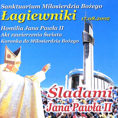 Śladami JP II - Łagiewniki [CD]