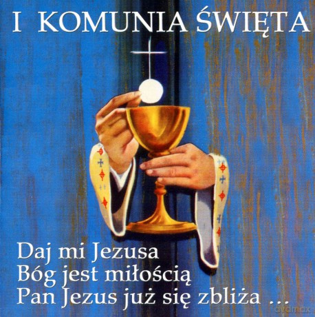 Daj mi Jezusa - I Komunia Święta[CD]